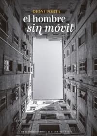 Dioni Porta presenta El hombre sin móvil