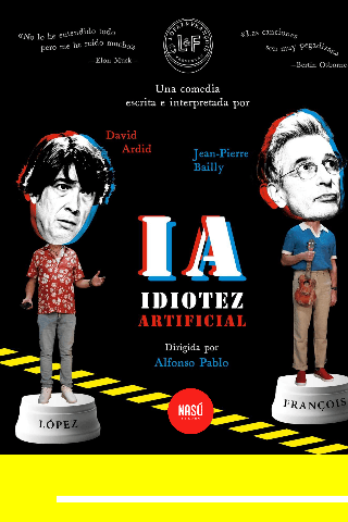 Fiestas del Pilar: López y François IA. Idiotez artificial de Nasú Teatro / El Gato Negro (18:00h).