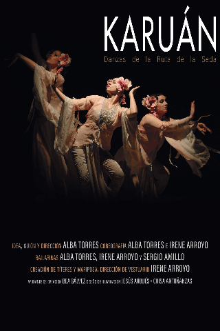 KARUÁN. Danzas de la Ruta de la Seda. Compañía Alba Torres e Irene Arroyo